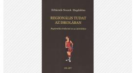 Hrbácsek-Noszek Magdaléna: Regionális tudat az iskolában
